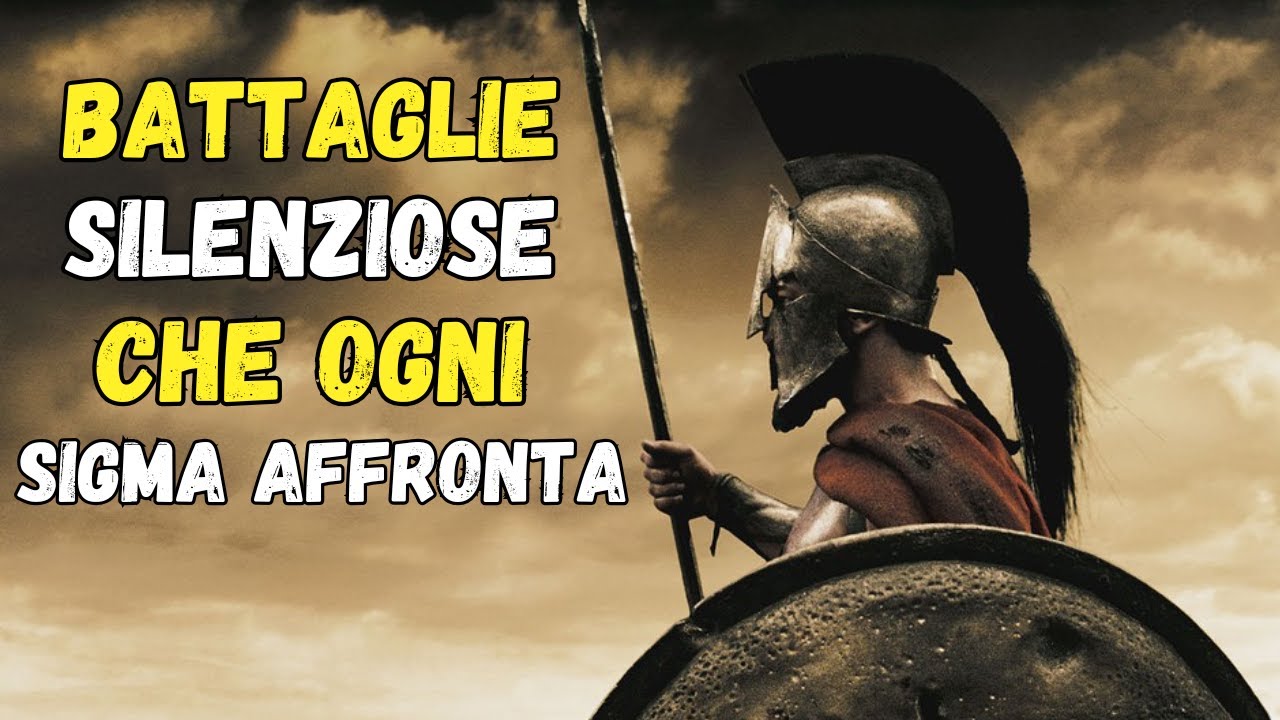 Quello che NESSUNO Vede: 9 Battaglie Silenziose di Ogni Uomo Sigma