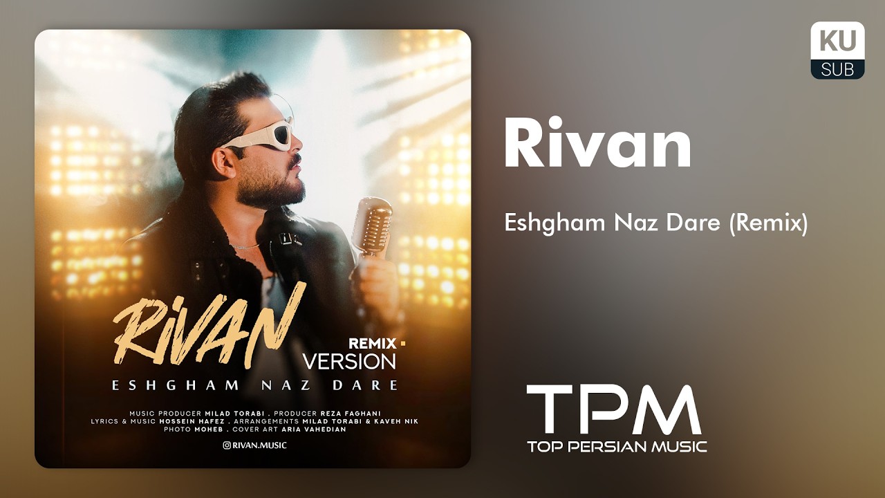 Rivan - Eshgham Naz Dare (Remix) | ریمیکس آهنگ عشقم ناز داره از ریوان