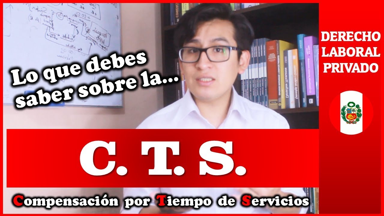 COMPENSACIÓN POR TIEMPO DE SERVICIOS | Derecho Laboral Privado (PERÚ)