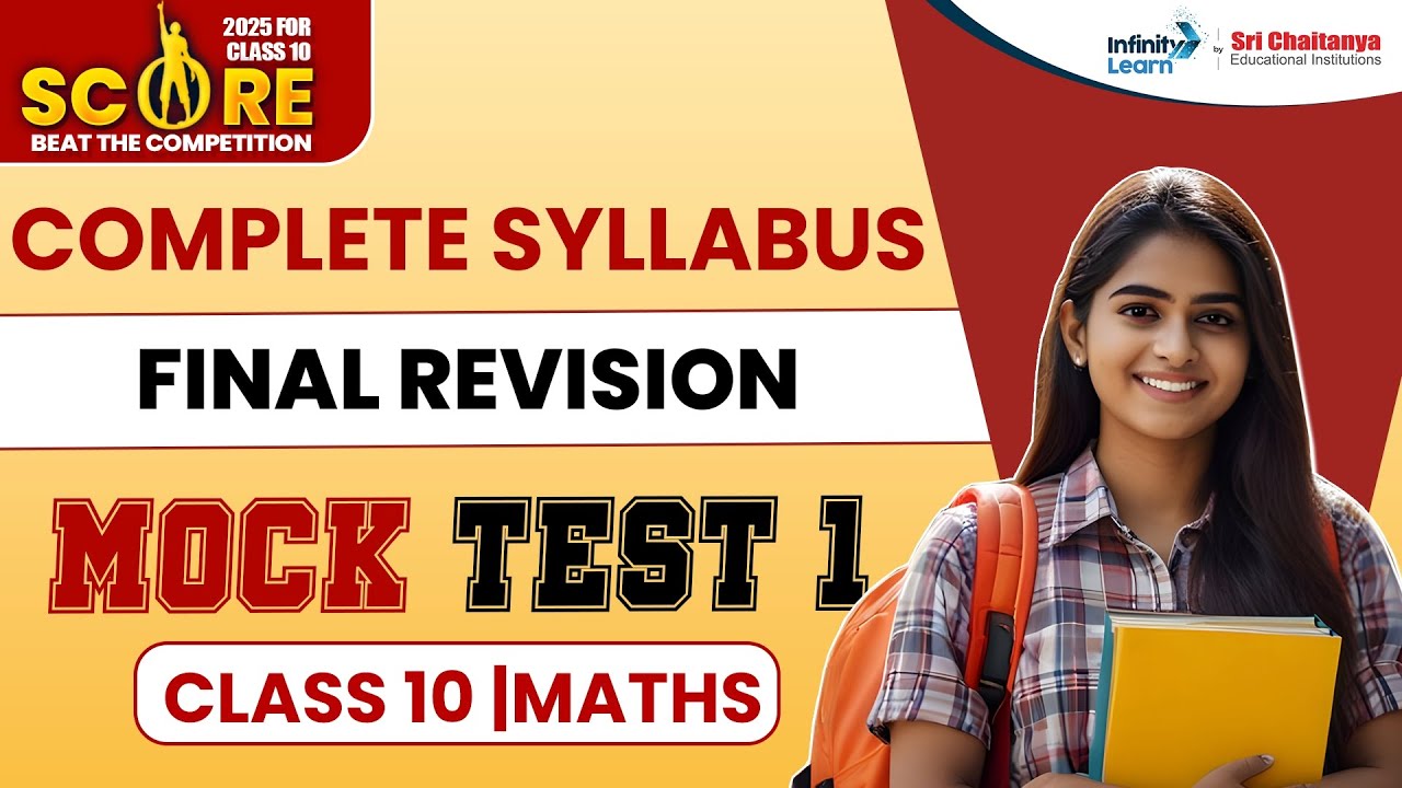 Class 10 Maths Complete Syllabus Final Revision Mock Test 1 || #SCORE2025 || @SriChaitanyaEdu