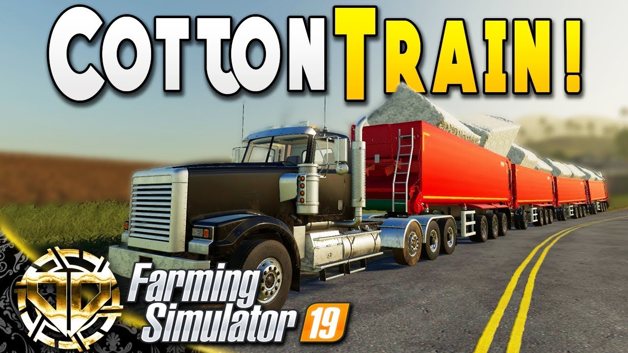 COTTON TRAIN : MILLION DOLLAR HAUL :  Farming Simulator 19 Gameplay : Ravenport EP 24