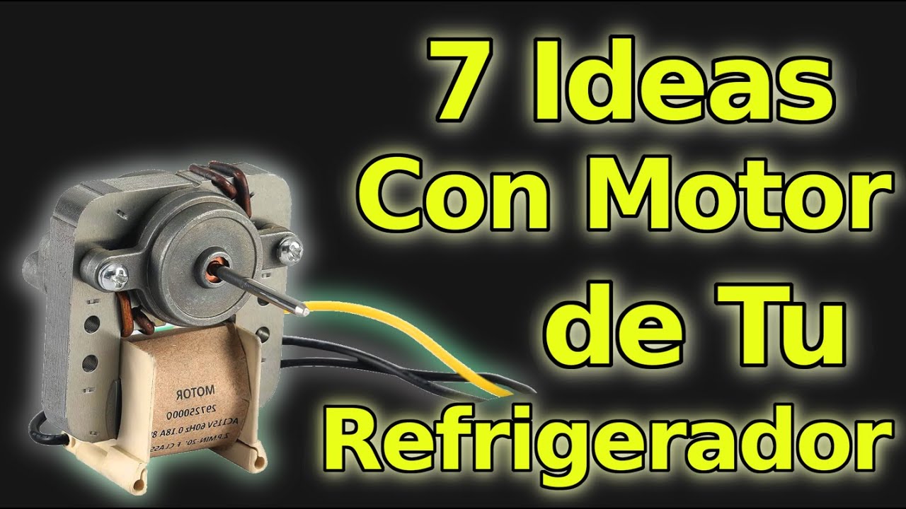 7 Cosas Incre&iacute;bles que Puedes Hacer con el Motor de un REFRIGERADOR o Nevera VIEJA Negocios rentable