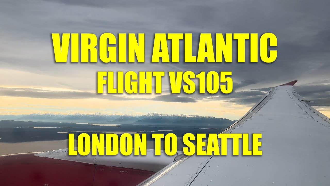 Landing in Seattle | Virgin Atlantic B787-9 VS105 | Snow-Capped Mountain Views & Winter Window Blur