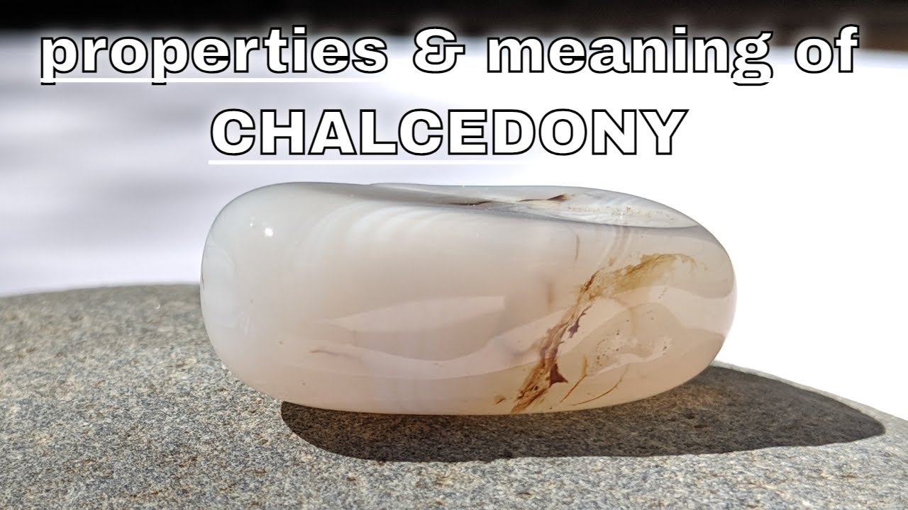 Chalcedony Meaning Benefits and Spiritual Properties