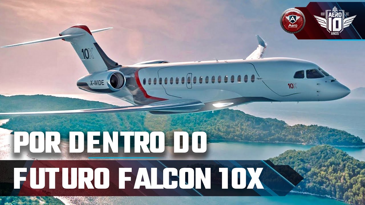 POR DENTRO do DASSAULT FALCON 10X. O futuro avião executivo de GRANDE PORTE