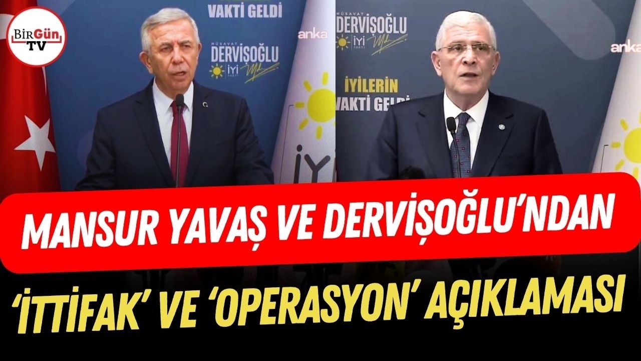 Mansur Yavaş ve Müsavat Dervişoğlu'ndan ortak açıklama: 