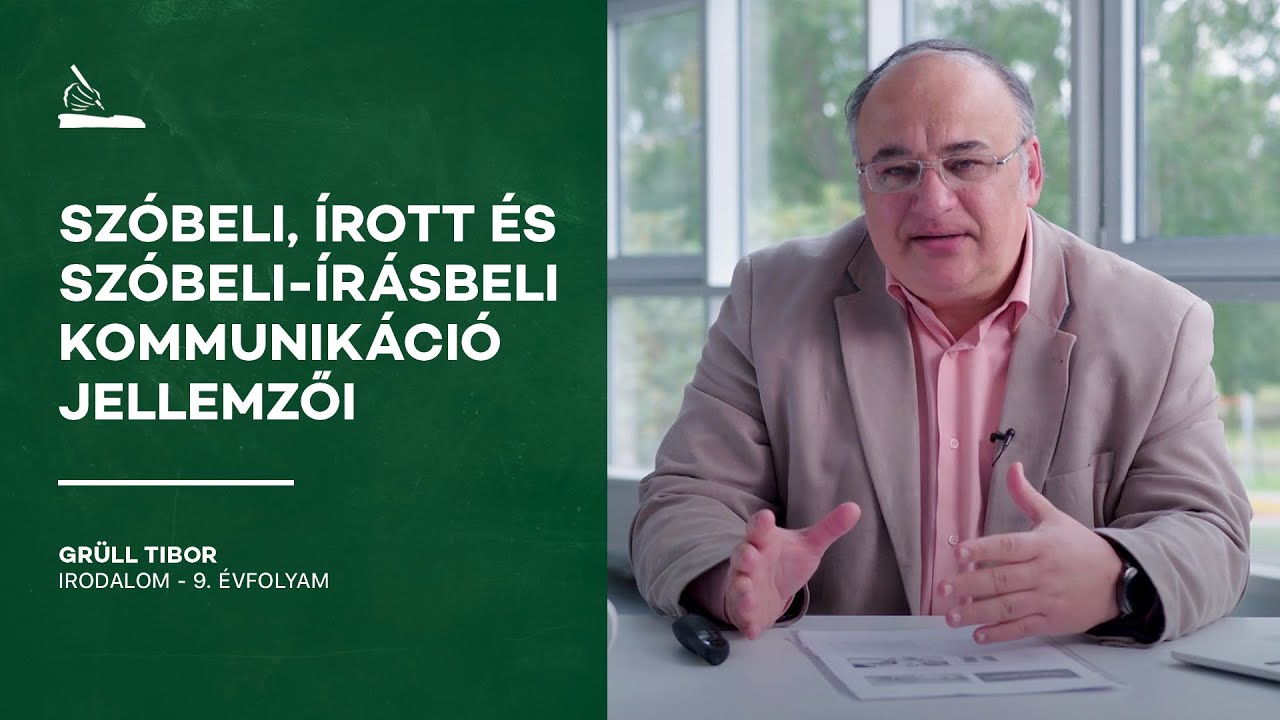 Szóbeli, írott és szóbeli-írásbeli kommunikáció jellemzői | Grüll Tibor