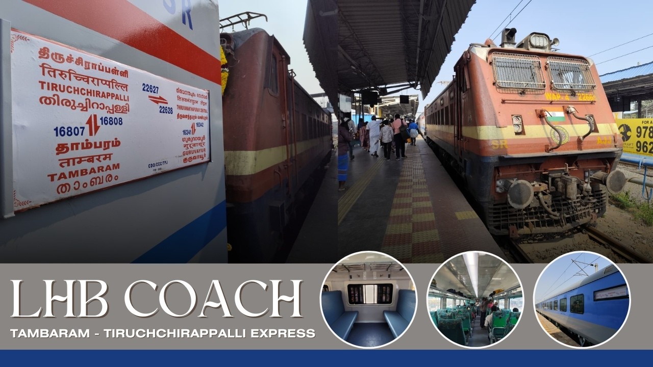 Delta Region Gets Better Connectivity! Trichy – Tambaram Intercity Express with LHB Coaches