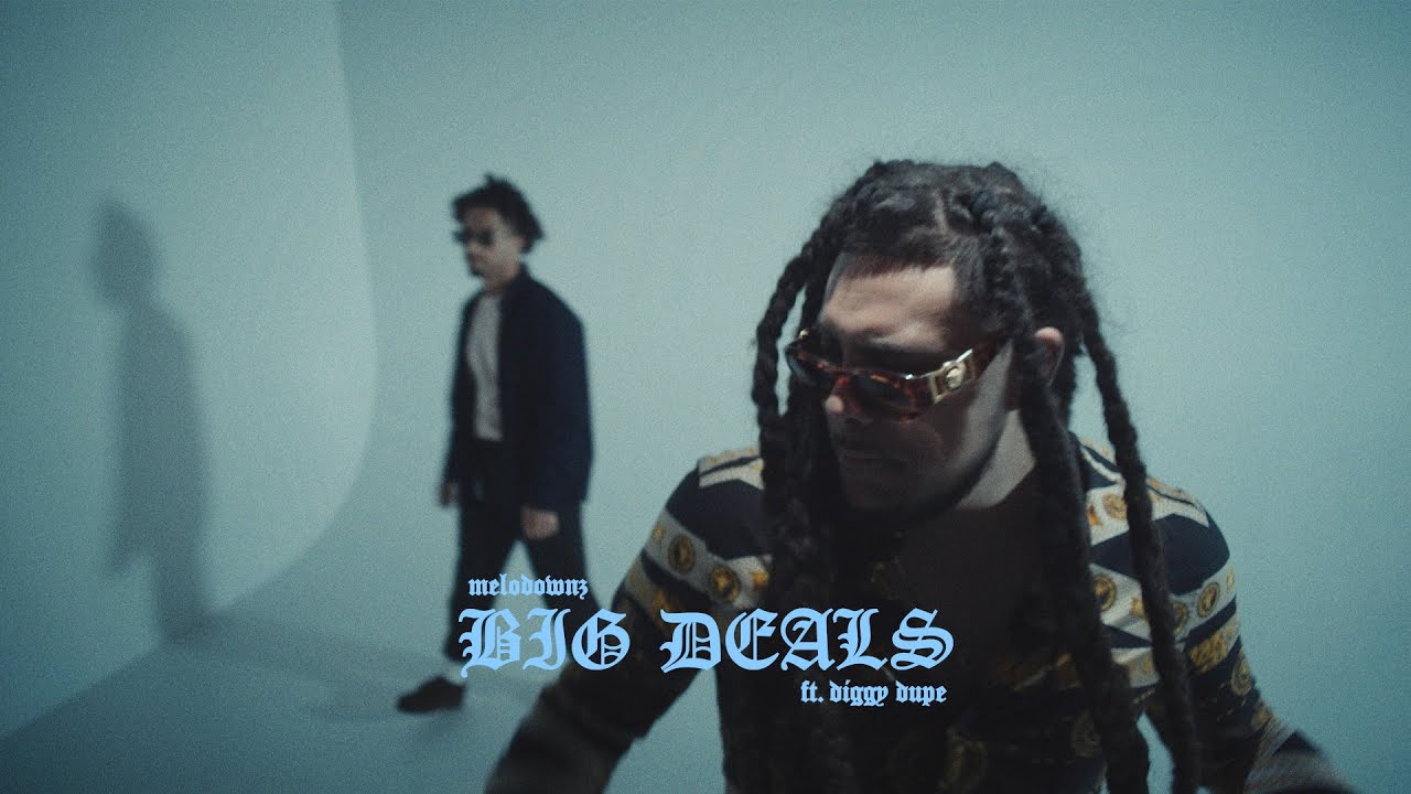 MELODOWNZ feat. Diggy Dupé - Big Deals (Official Video)