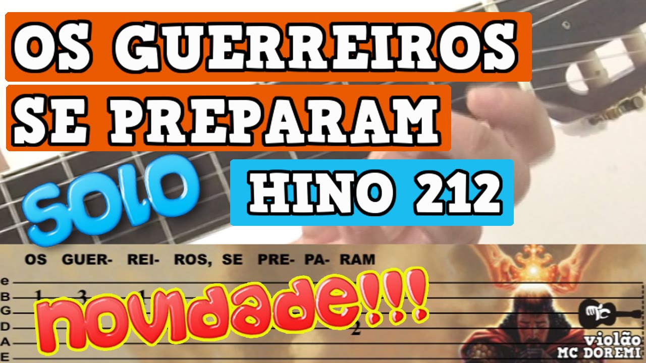 OS GUERREIROS SE PREPARAM, Violão Harpa Cristã 212 - SOLO INICIANTES