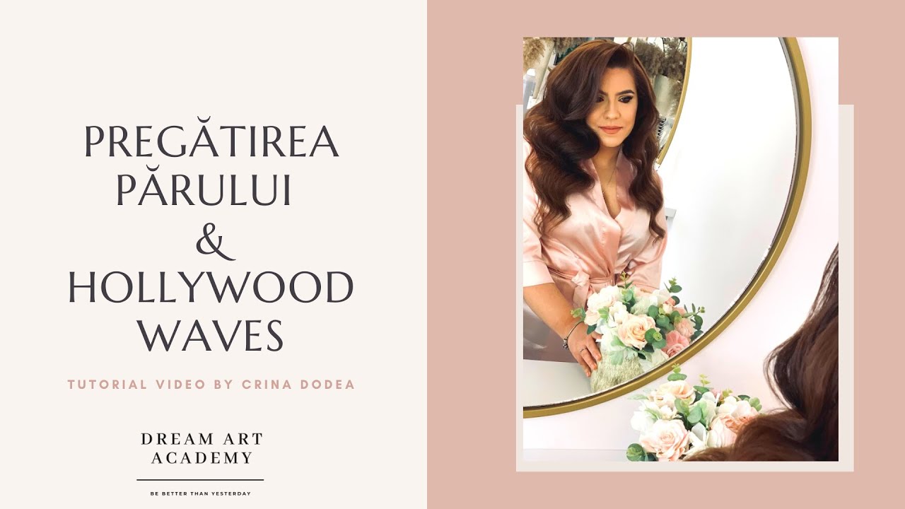 Hollywood Waves & Pregătirea părului by Crina Dodea