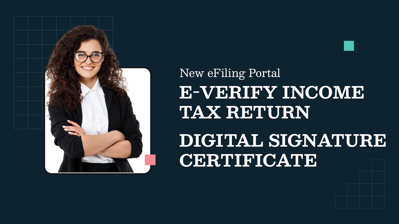 E-Verify your Income Tax Return by Filing Online through DSC