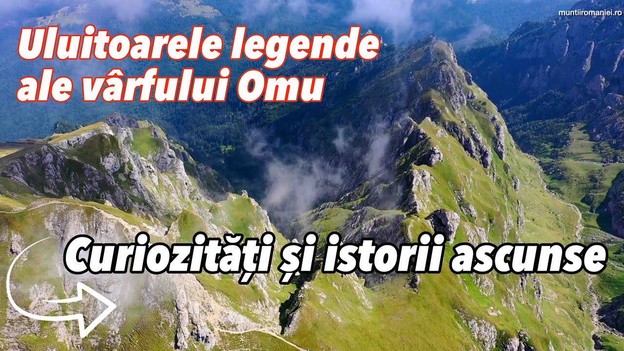 Uluitoarele legende ale V&acirc;rfului Omu * Curiozități și istorii ascunse