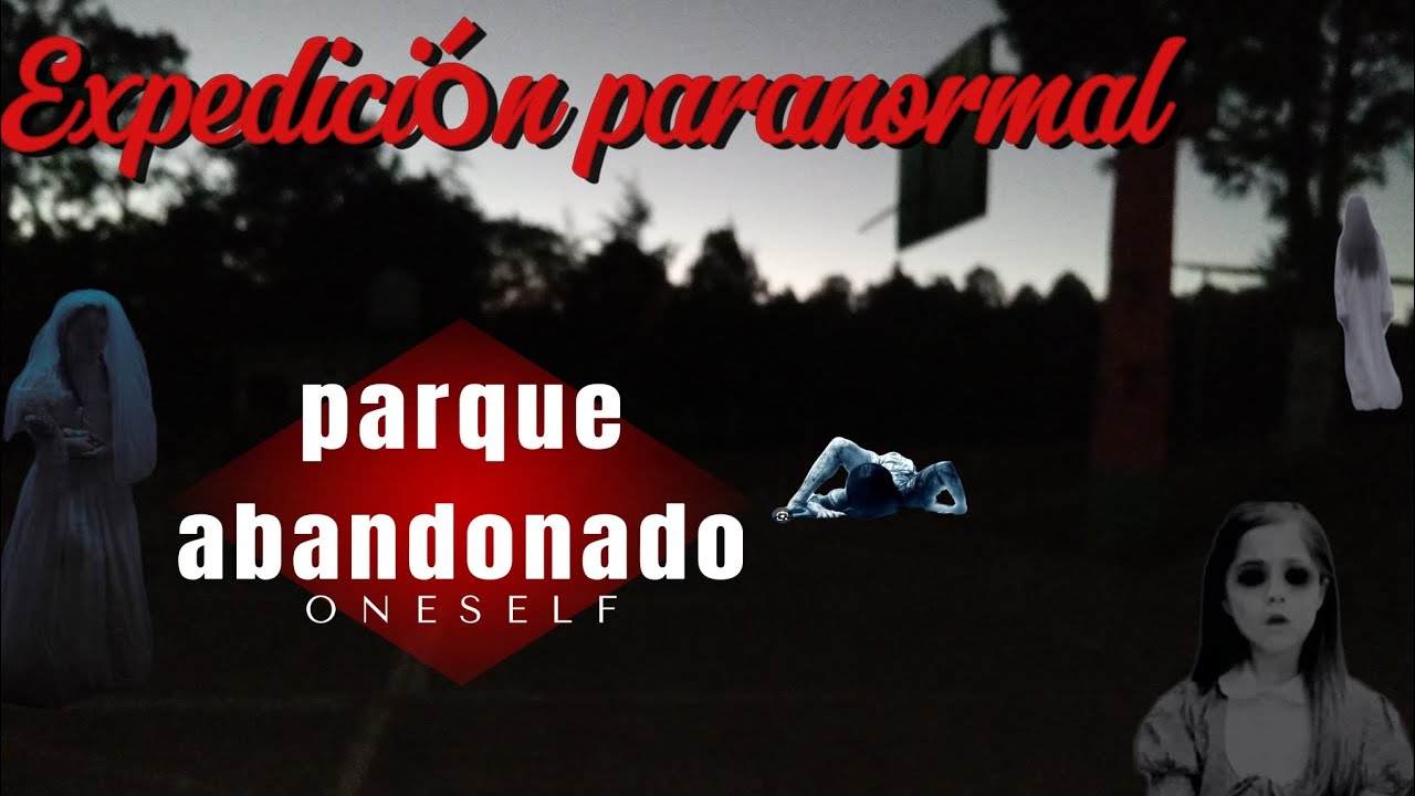 Expedici&oacute;n paranormal a un parque abandonado en  Pamat&agrave;cuaro 😱😱⚠️⚠️