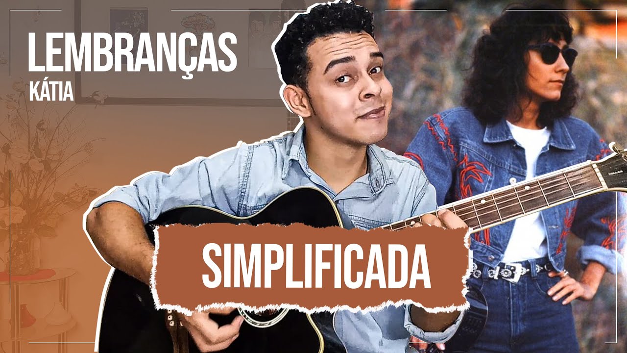 Como Tocar Lembranças No Violão - Katia (Simplificada)