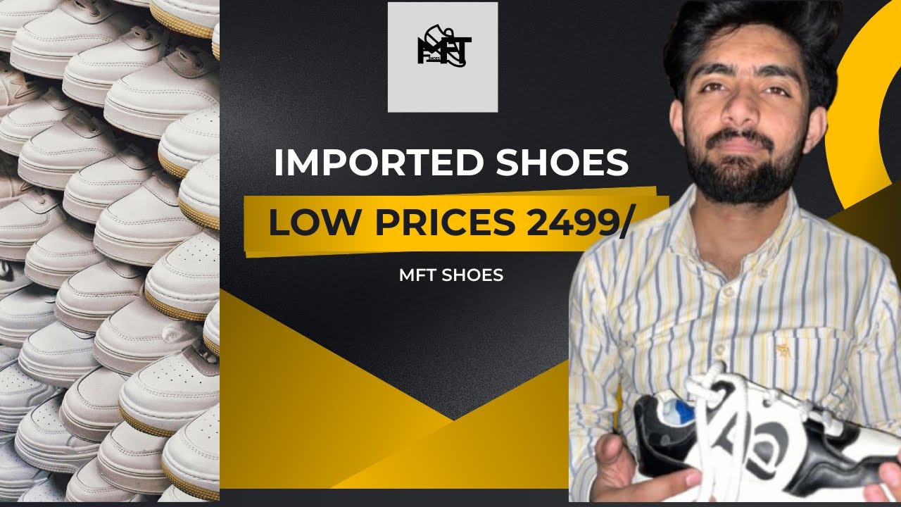 IMPORTED QUALITY SHOES | BRANDED SHOES | LOW PRICES | JUST 2499/PKR #MFT #2026 #sneakers #shoes 