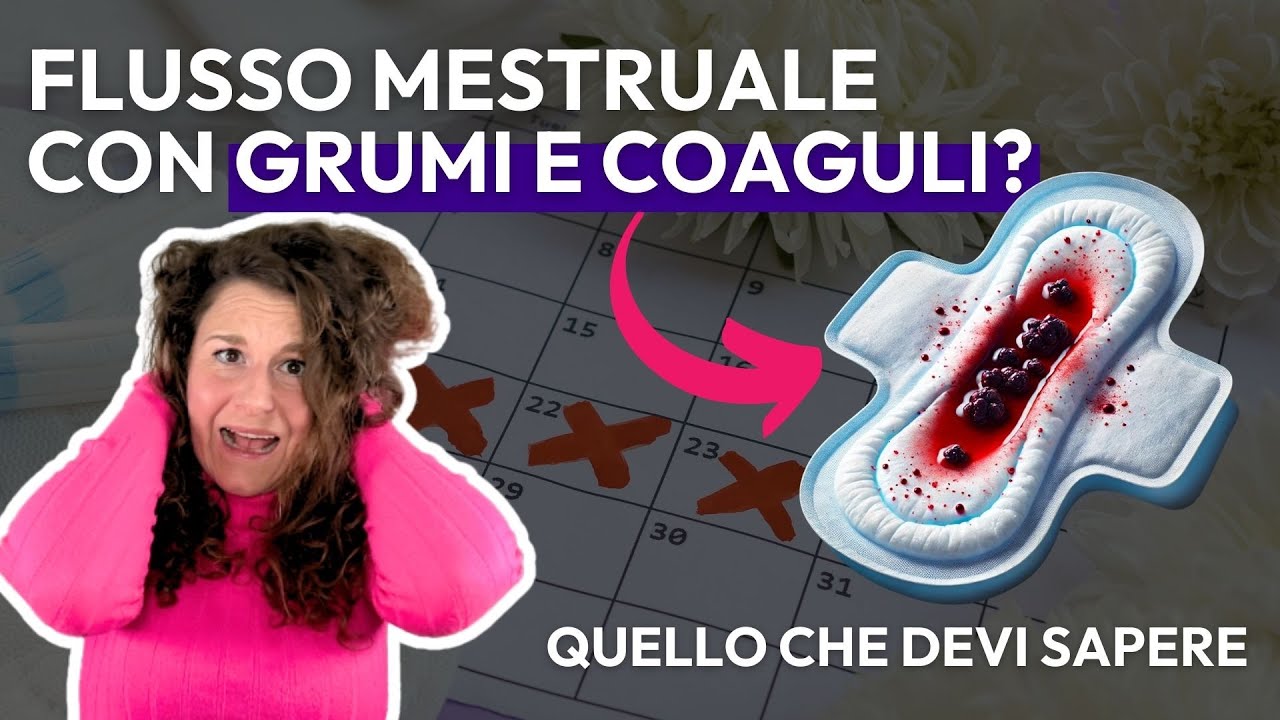 Grumi durante le Mestruazioni: perché si verificano? Sono normali? Quando preoccuparsi?
