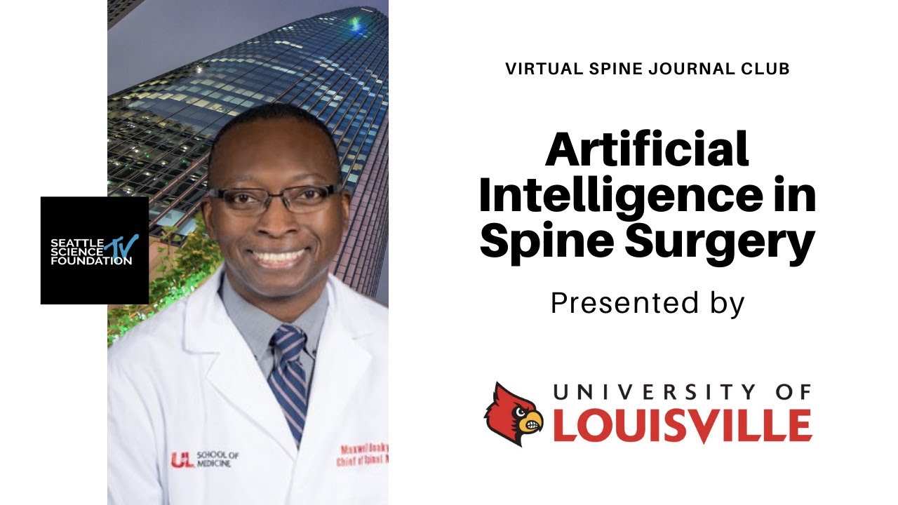 Artificial Intelligence in Spine Surgery - Maxwell Boyake, M.D.