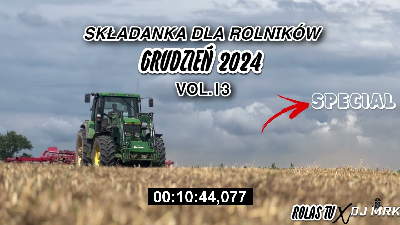 ☢️⛔SPECIAL 2K SUB!!!! @DJMRK ☢️⛔NAJLEPSZA SKŁADANKA DLA ROLNIK&Oacute;W⛔☢️ VOL13☢️⛔ GRUDZIEŃ 2024 ⛔☢️