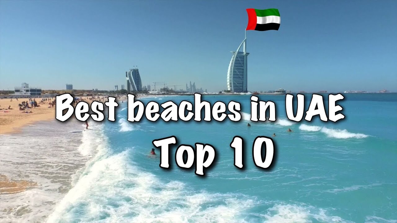 Top 10 Best Beaches In United Arab Emirates 2025