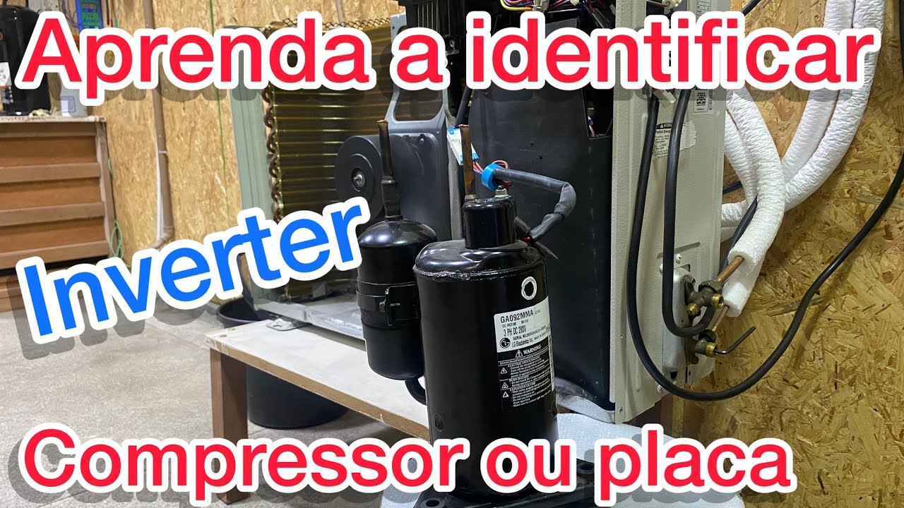 Saiba identificar se é placa ou compressor Ruim no ar inverter