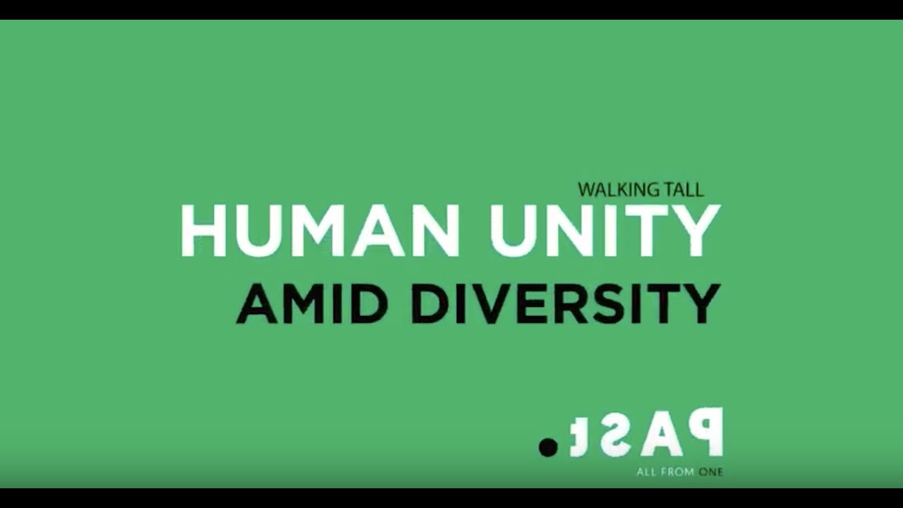 PAST: Human Unity Amid Diversity Walking Tall Series 2