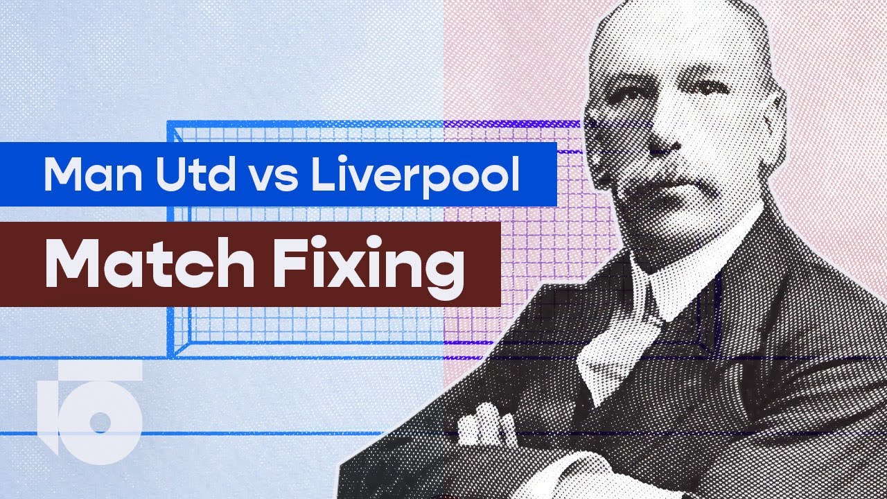 Match Fixing: How Man Utd & Liverpool reshaped the Football League