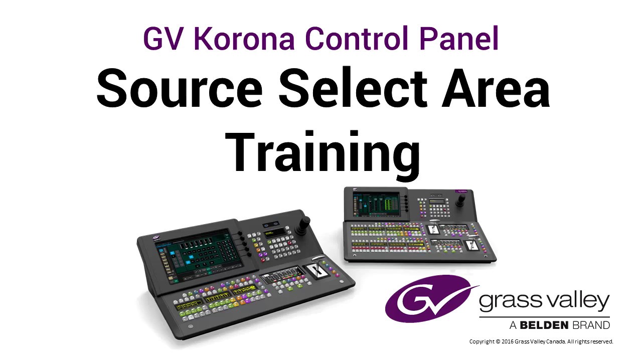 Grass Valley: GV Korona Source Select Area Training