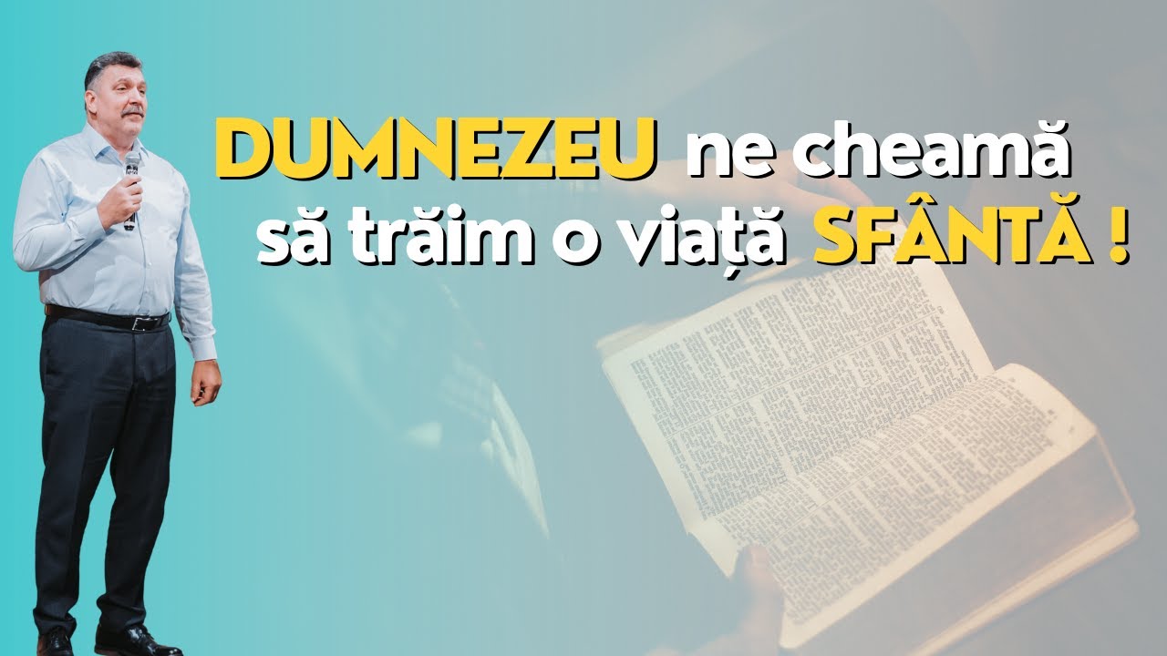 Predică | Vasile Tofan - O viață sfântă, o viață fără de păcat !