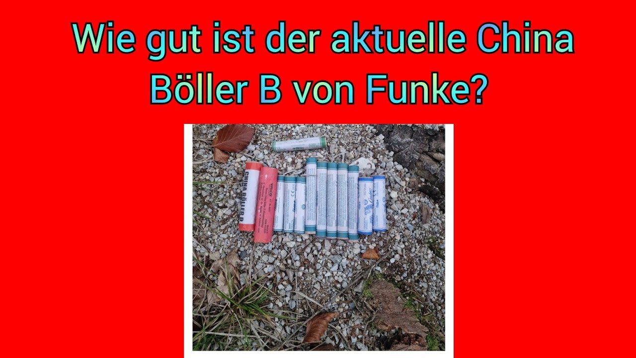 Funke China Böller B im Vergleich und Test!