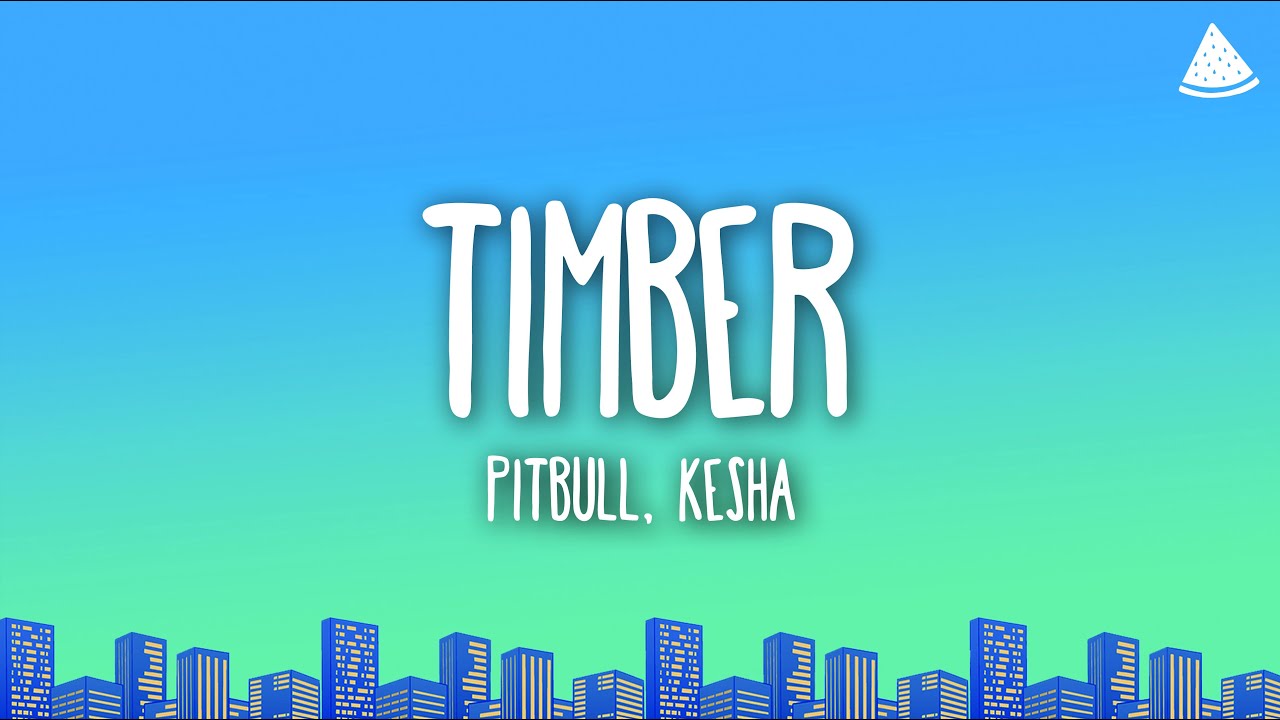 Pitbull, Kesha - Timber (Lyrics)