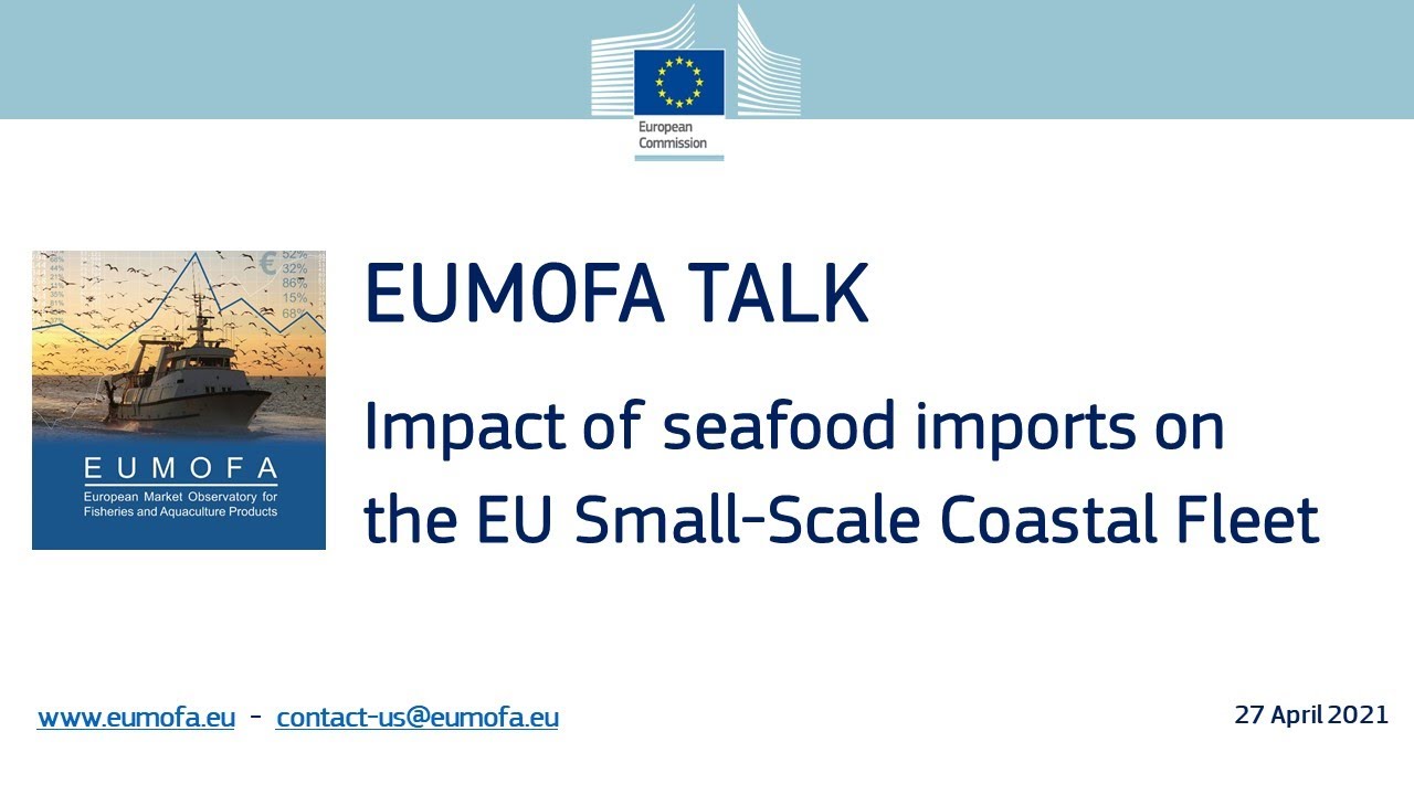 EUMOFA Talk: Impact of seafood imports on the EU Small-Scale Coastal Fleet