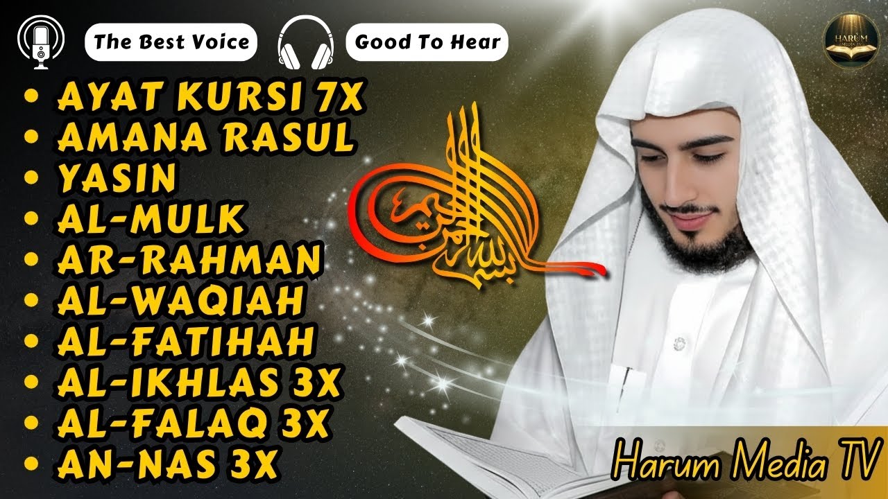 Voix paisible Ayat Kursi 7x, Sourate Yasin, Ar Rahman, Waqiah, Al Mulk, Kahfi, Ikhlas, Falaq, An Nas