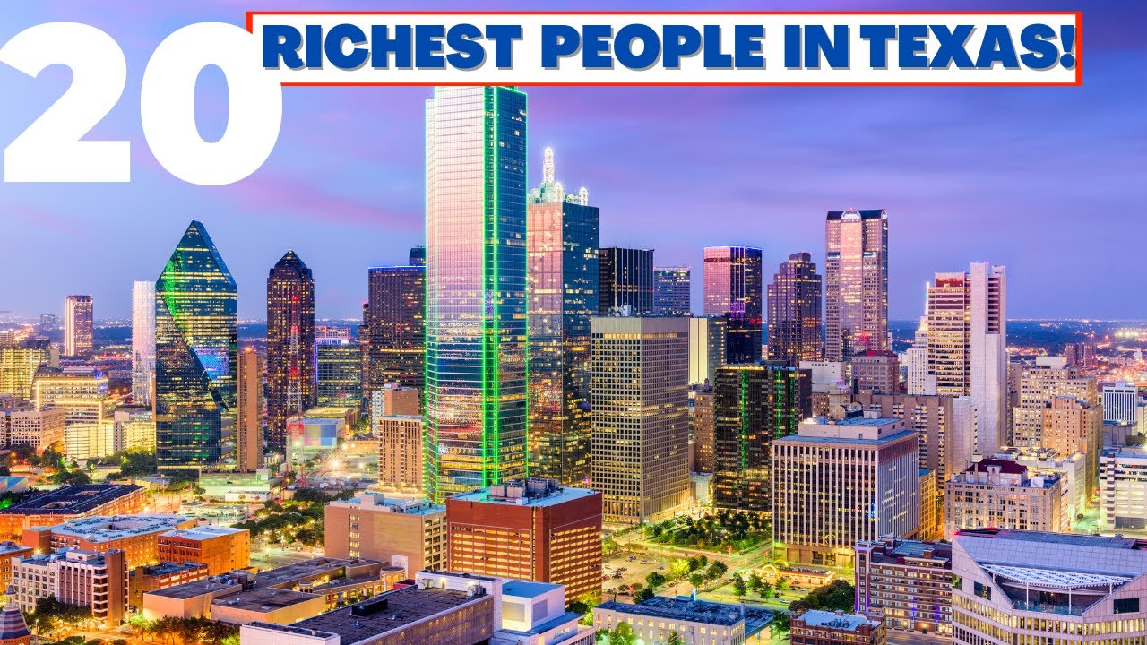 Top 20 Richest People In Texas!