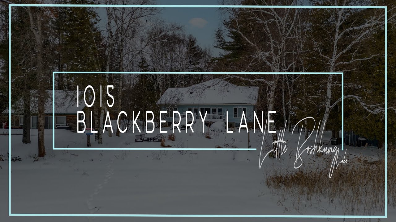 NOW LISTED - 1015 Blackberry Lane, Little Boshkung Lake