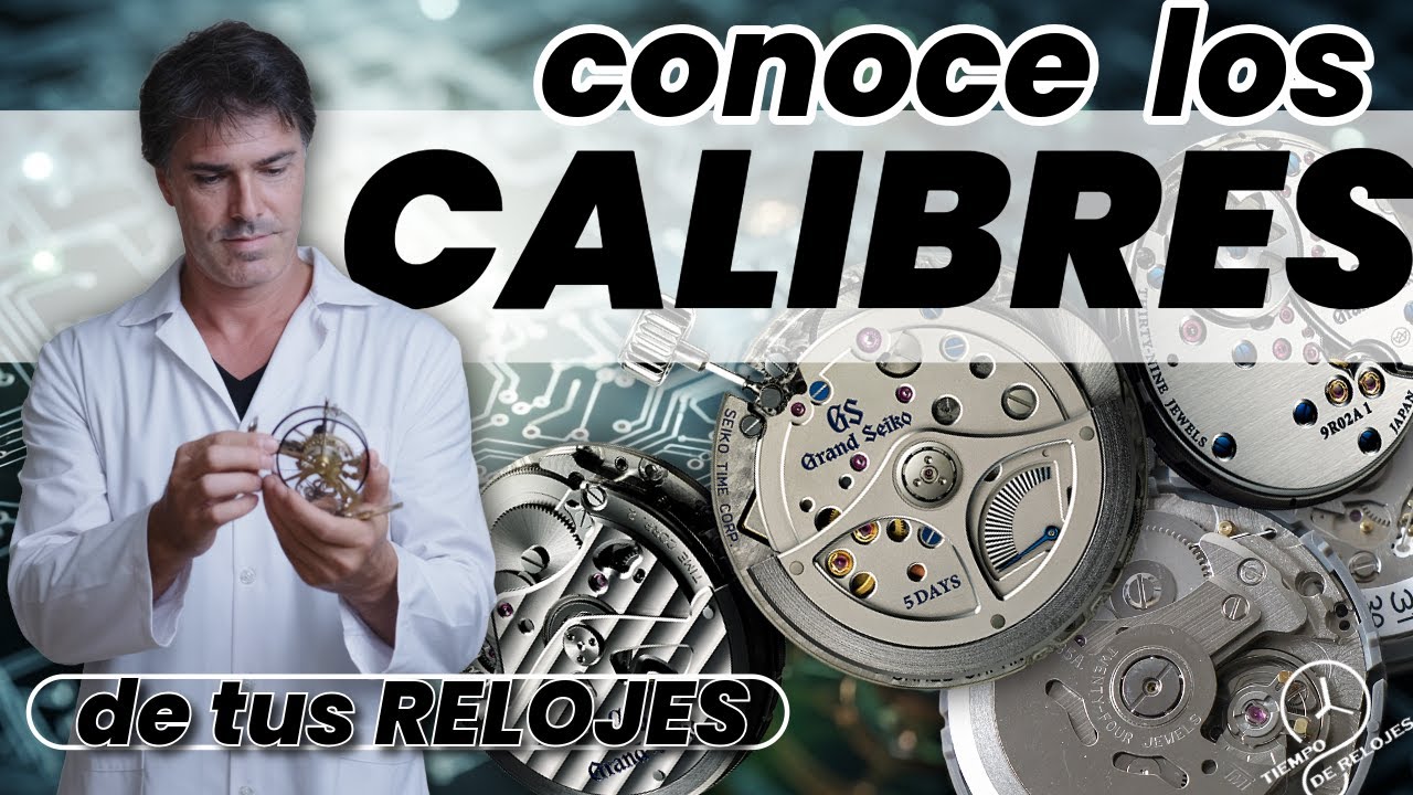 🔄Los CALIBRES de tus RELOJES: de los movimientos económicos a los más exclusivos