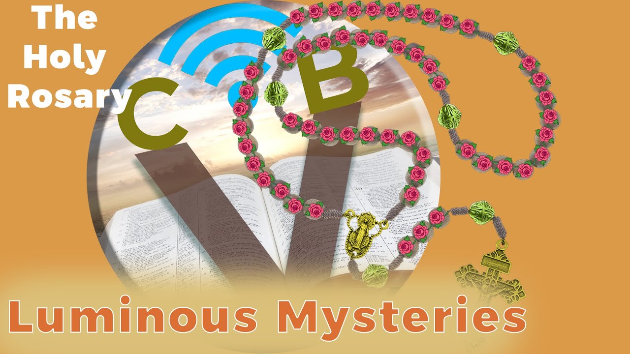 Prayers- Holy Rosary, Luminous Mysteries
