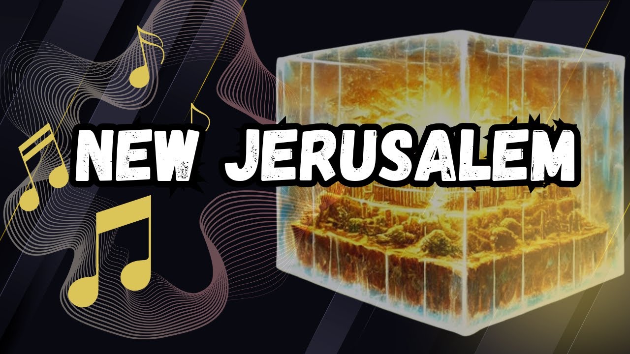 NEW JERUSALEM - Song