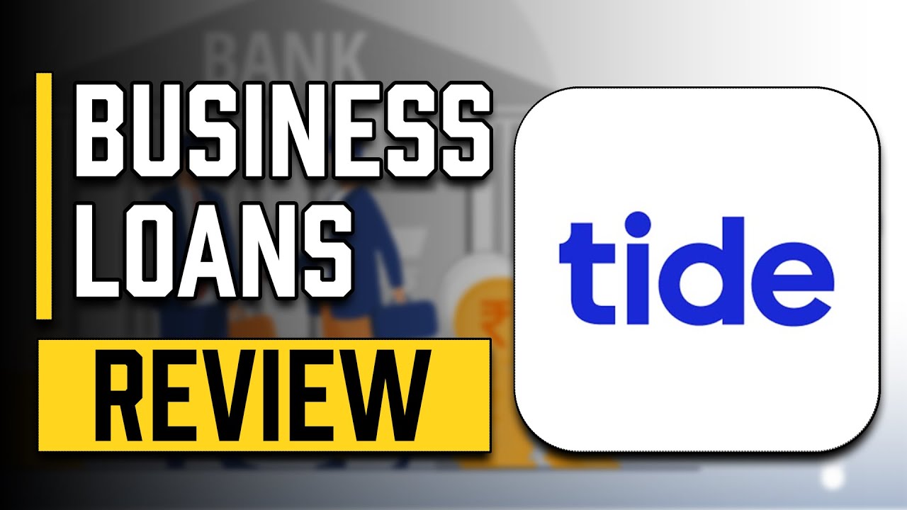 TIDE BUSINESS LOANS REVIEW 2025 | HOW DOES IT ALL WORK?