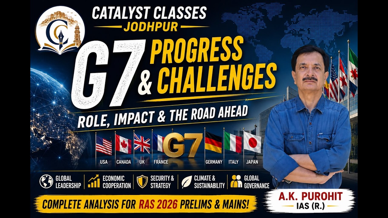 G7 Summit 2026 Current Affairs || Complete Analysis for RAS 2026 || A.K. Purohit IAS (R.)