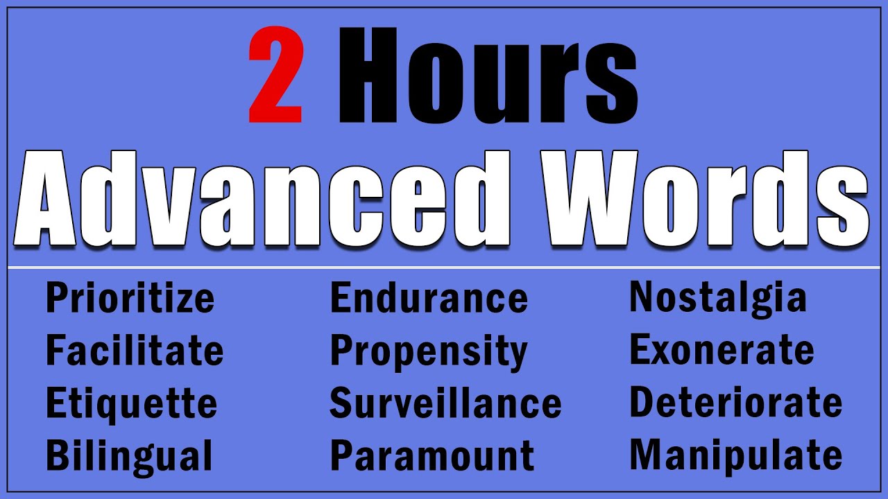 2 Hour Deep Dive into Advanced English Words and Usage