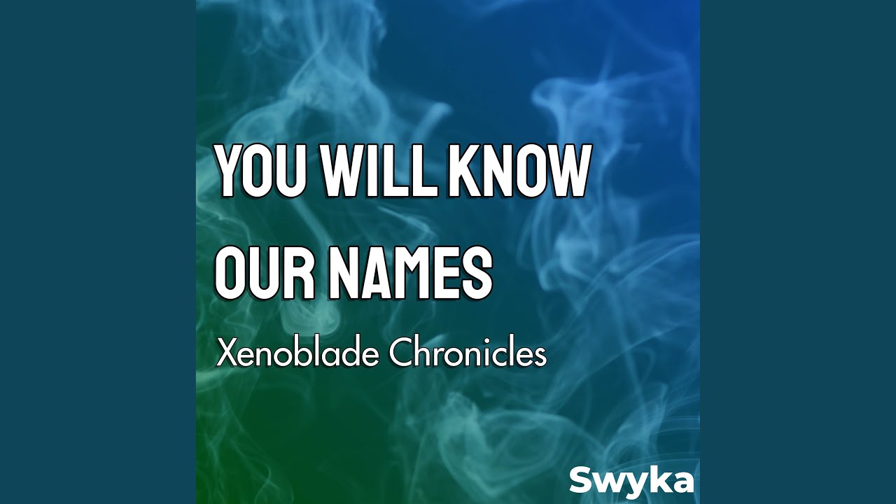 You Will Know Our Names (From 