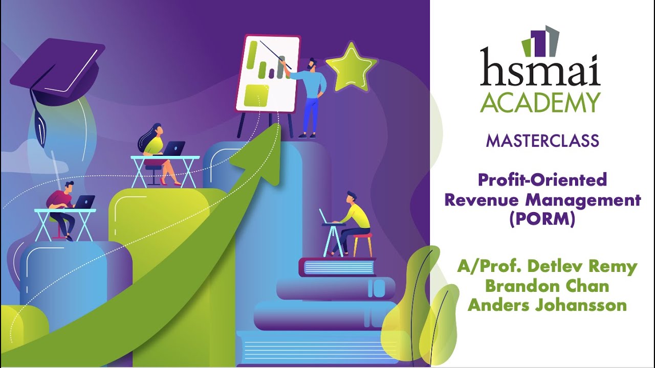 HSMAI MASTERCLASS: Profit Oriented Revenue Management for Hotels: