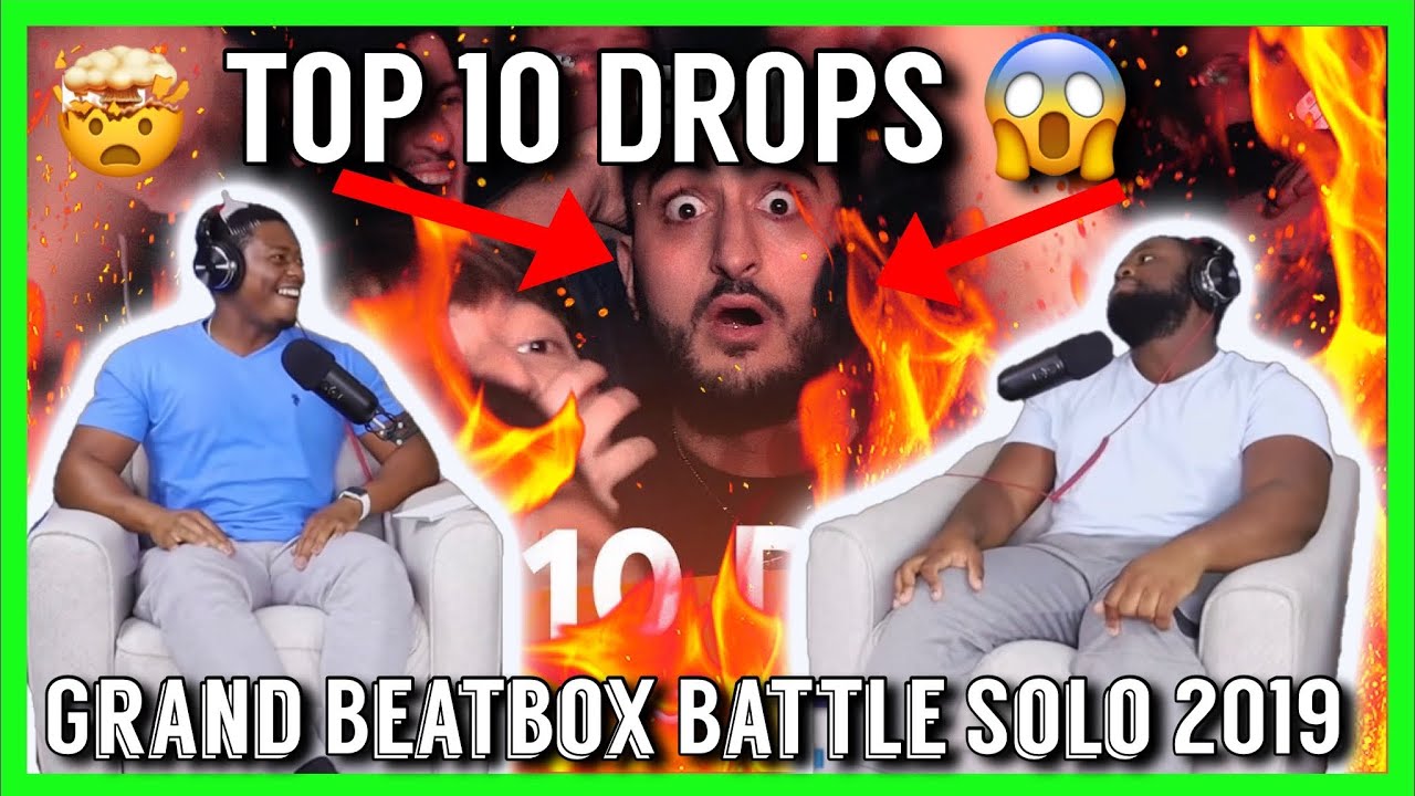 ТОП 10 ДРОПОВ 😱 Grand Beatbox Battle Solo 2019 | Реакция братьев!!!!