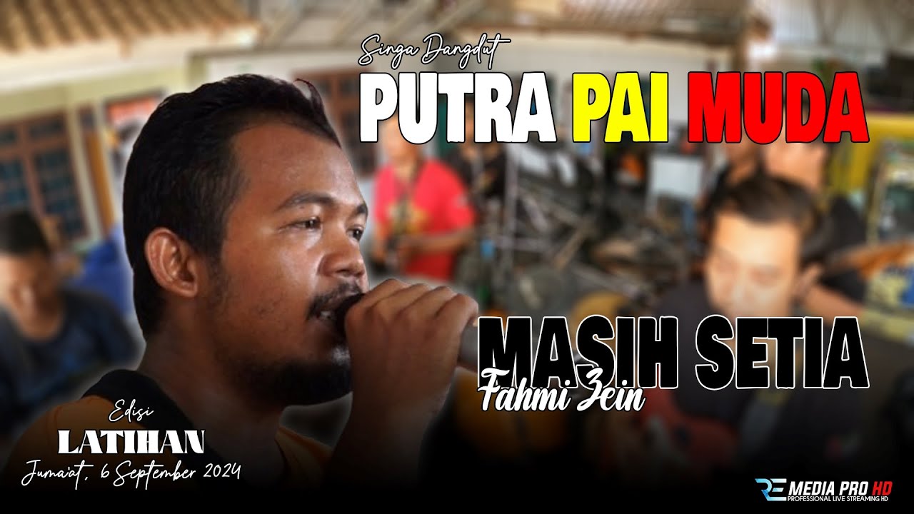 VOC. FAHMI ZEIN - MASIH SETIA | SINGA DANGDUT PUTRA PA