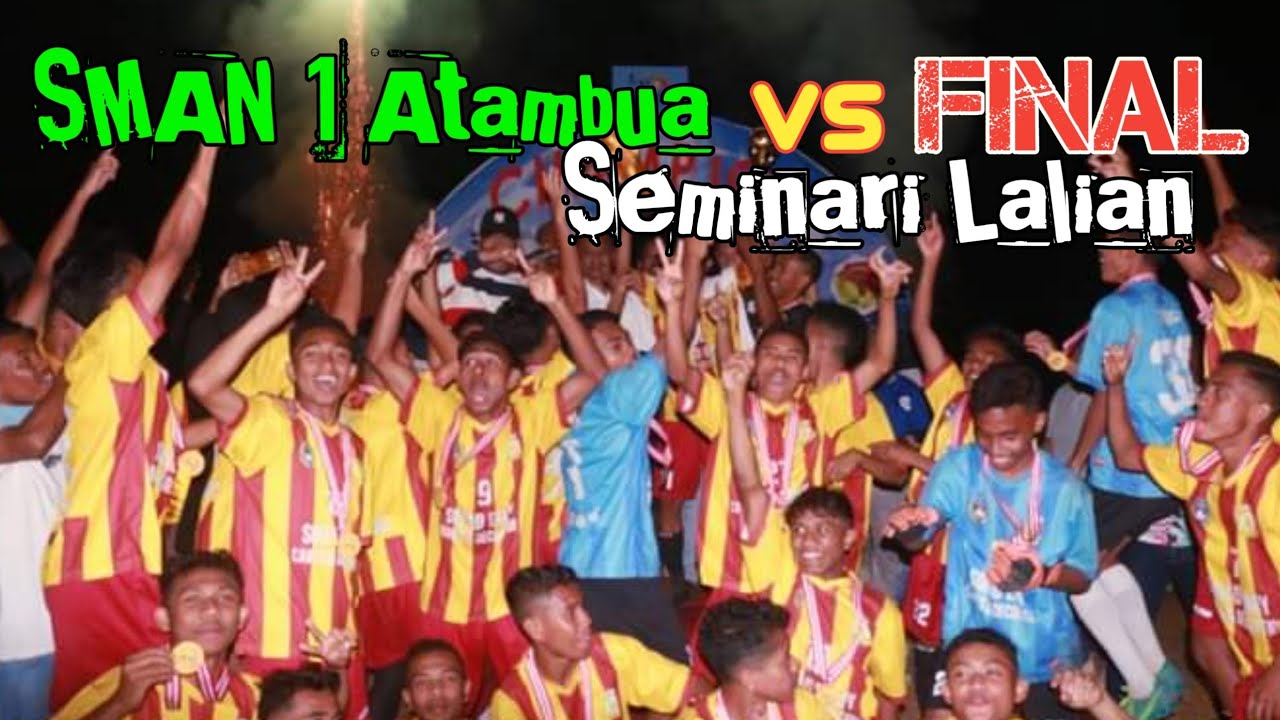 FINAL BERGENGSI - SMAS Seminari Lalian Vs SMAN 1 Atambua - 2023