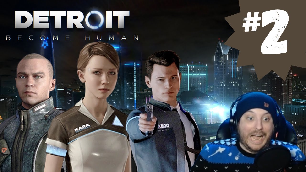Detroit: Become Human - First Time Blind Playthrough - Part 2