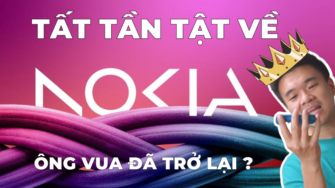 ÔNG VUA NOKIA ĐANG TRỞ LẠI? | Học Chơi Đồ