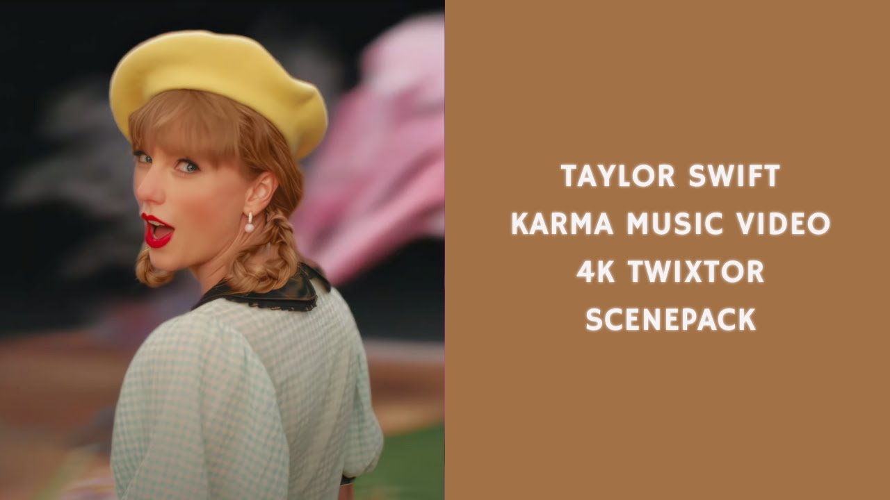 Taylor Swift: Karma Music Video 4K TWIXTOR
