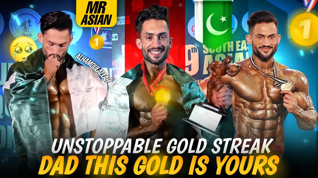 Mr Asian Gold Medalist 🥇| Another Gold For Pakistan 🇵🇰| It Went So Emotional For My Father 🥹